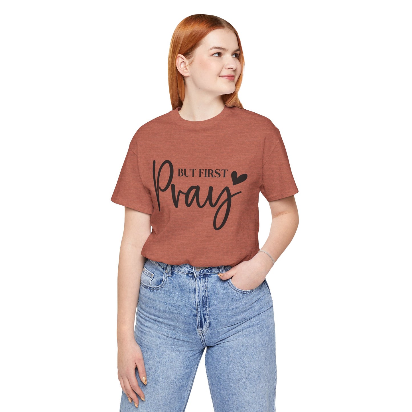 But First Pray Unisex Tee, Inspirational T-Shirt, Faith-Based Apparel, Christian Clothing, Perfect Gift for Believers
