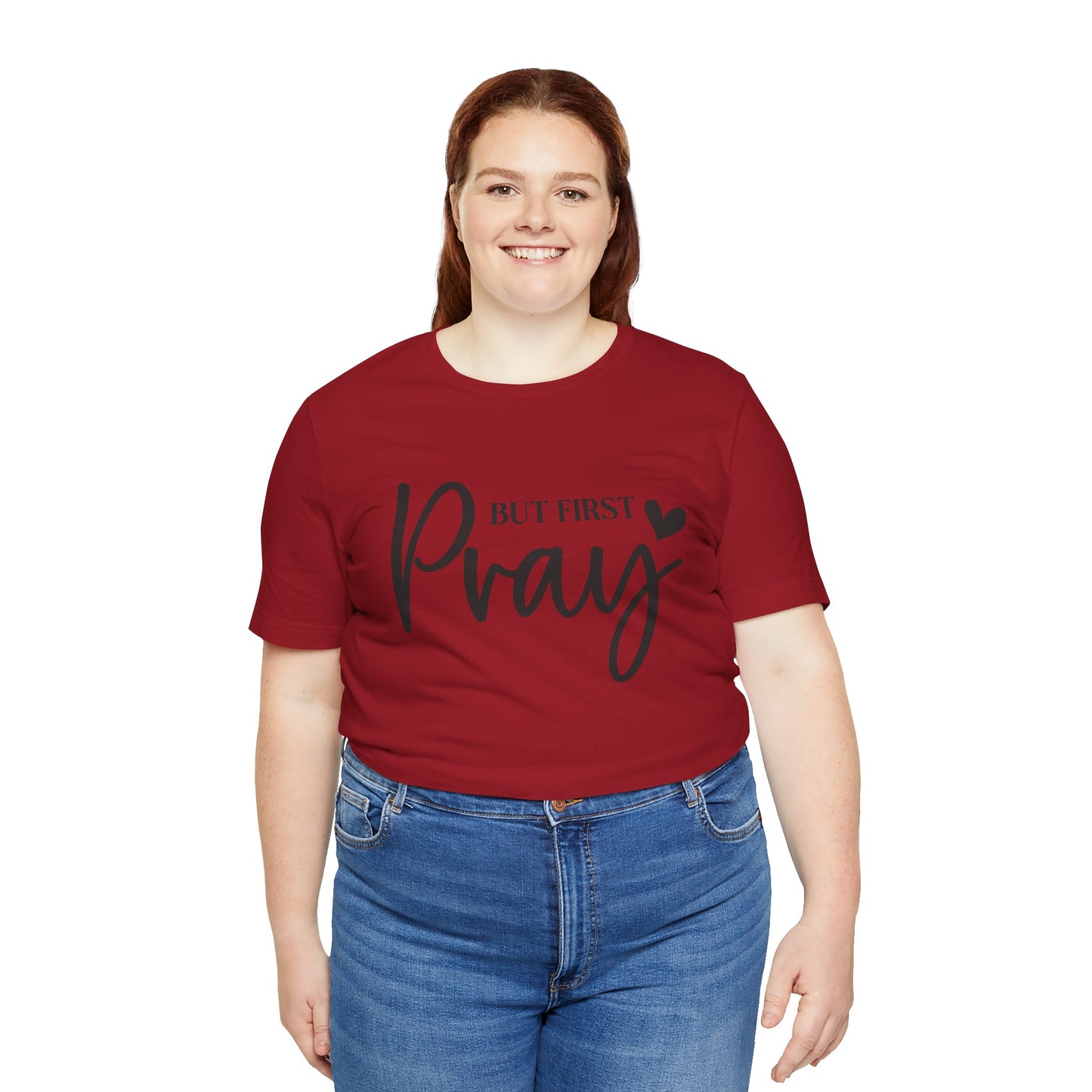 But First Pray Unisex Tee, Inspirational T-Shirt, Faith-Based Apparel, Christian Clothing, Perfect Gift for Believers