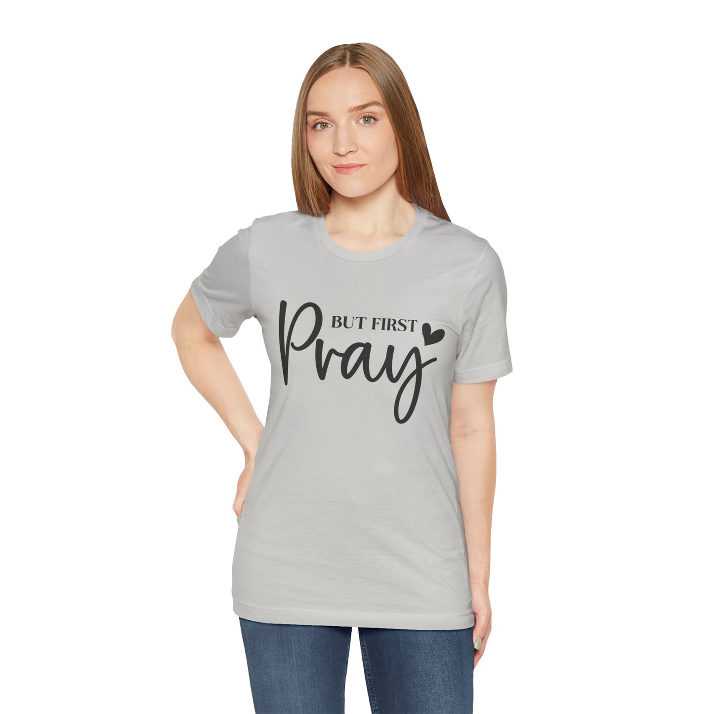 But First Pray Unisex Tee, Inspirational T-Shirt, Faith-Based Apparel, Christian Clothing, Perfect Gift for Believers