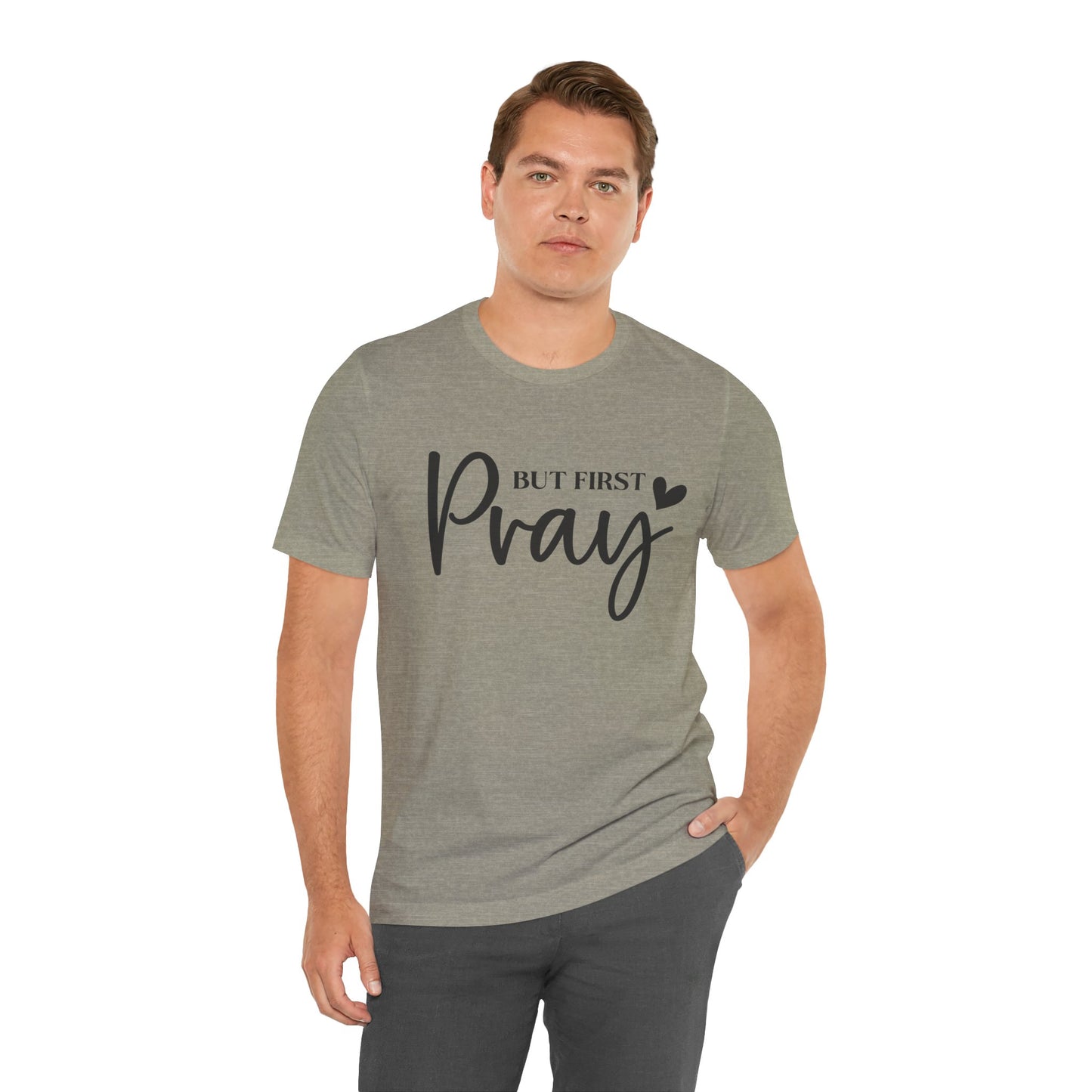But First Pray Unisex Tee, Inspirational T-Shirt, Faith-Based Apparel, Christian Clothing, Perfect Gift for Believers