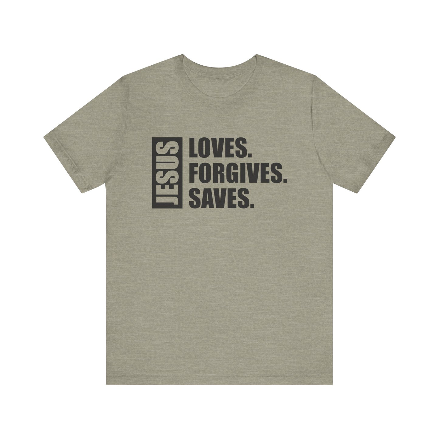 Jesus Saves, Loves, Forgives