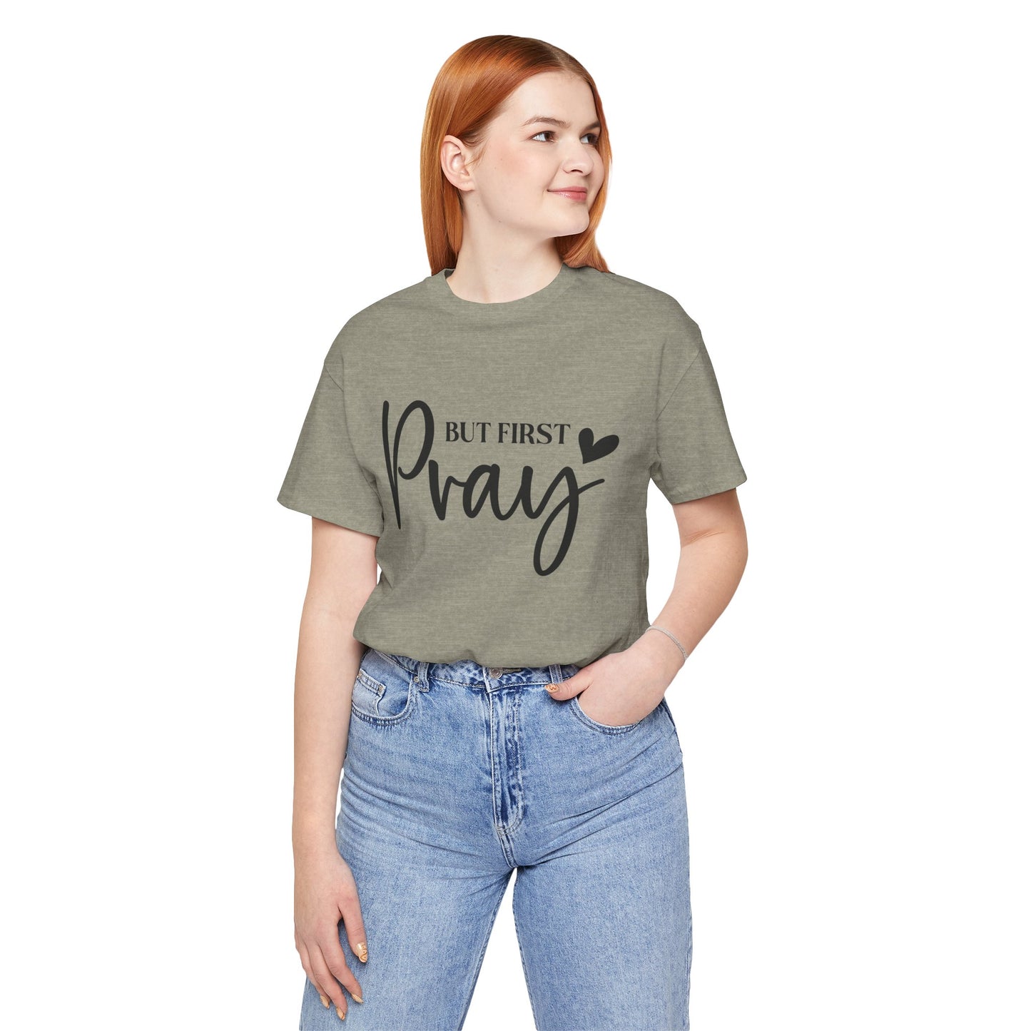 But First Pray Unisex Tee, Inspirational T-Shirt, Faith-Based Apparel, Christian Clothing, Perfect Gift for Believers