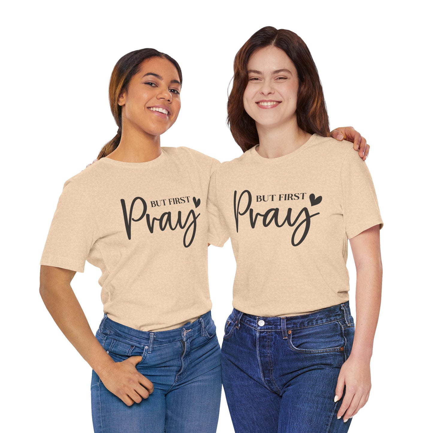 But First Pray Unisex Tee, Inspirational T-Shirt, Faith-Based Apparel, Christian Clothing, Perfect Gift for Believers