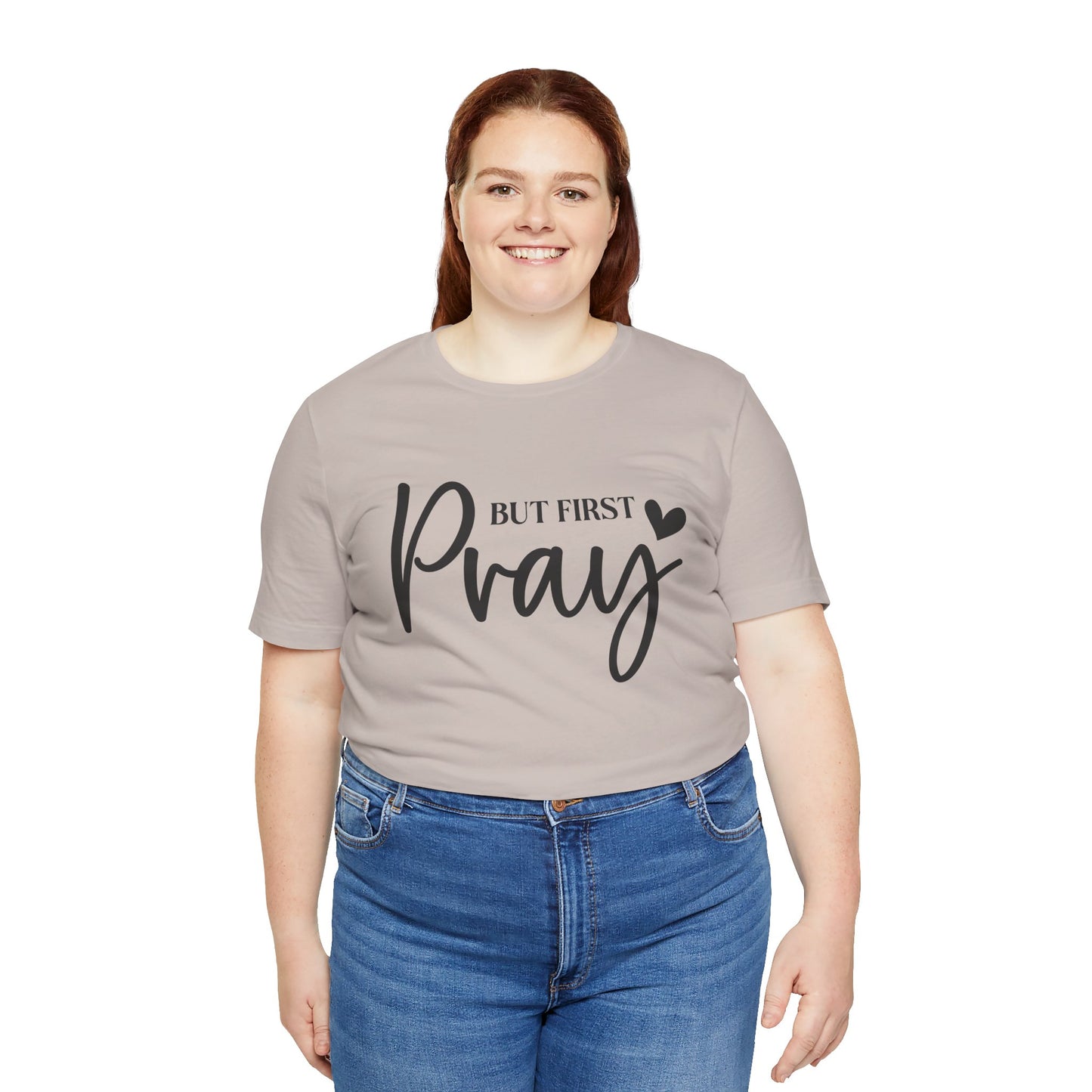 But First Pray Unisex Tee, Inspirational T-Shirt, Faith-Based Apparel, Christian Clothing, Perfect Gift for Believers