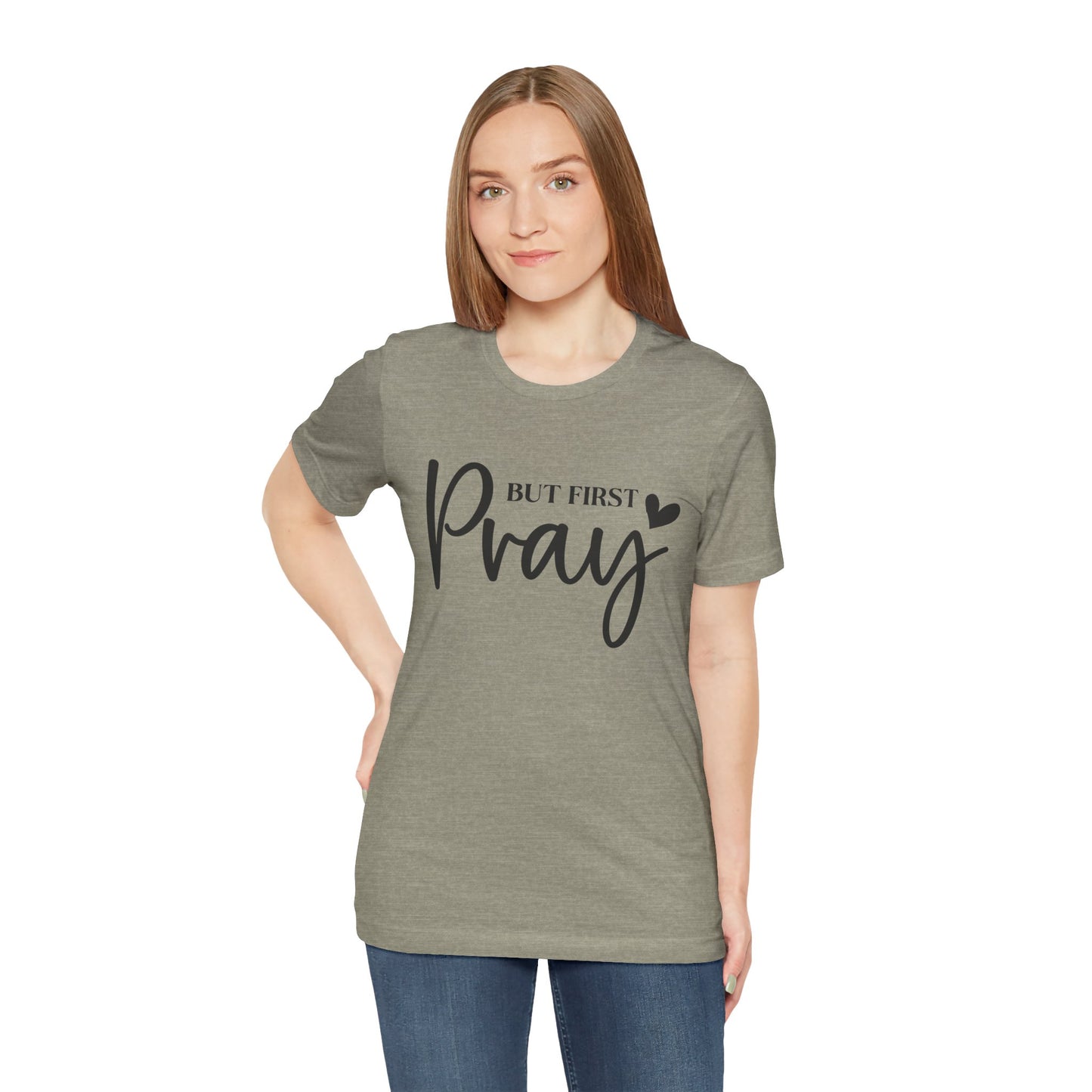 But First Pray Unisex Tee, Inspirational T-Shirt, Faith-Based Apparel, Christian Clothing, Perfect Gift for Believers