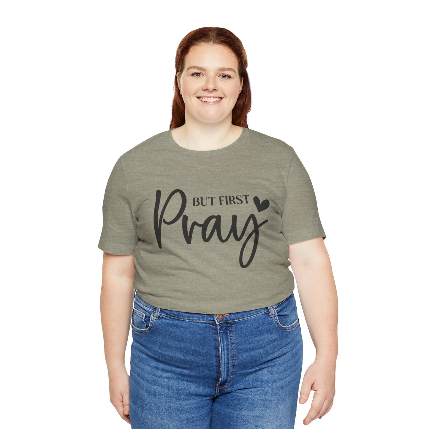 But First Pray Unisex Tee, Inspirational T-Shirt, Faith-Based Apparel, Christian Clothing, Perfect Gift for Believers