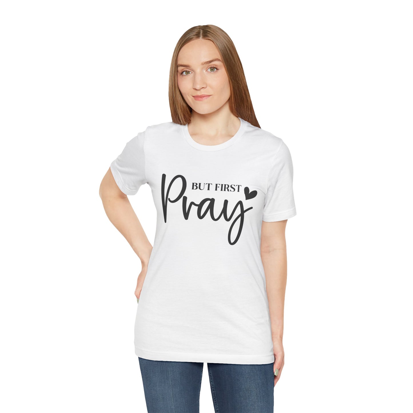 But First Pray Unisex Tee, Inspirational T-Shirt, Faith-Based Apparel, Christian Clothing, Perfect Gift for Believers