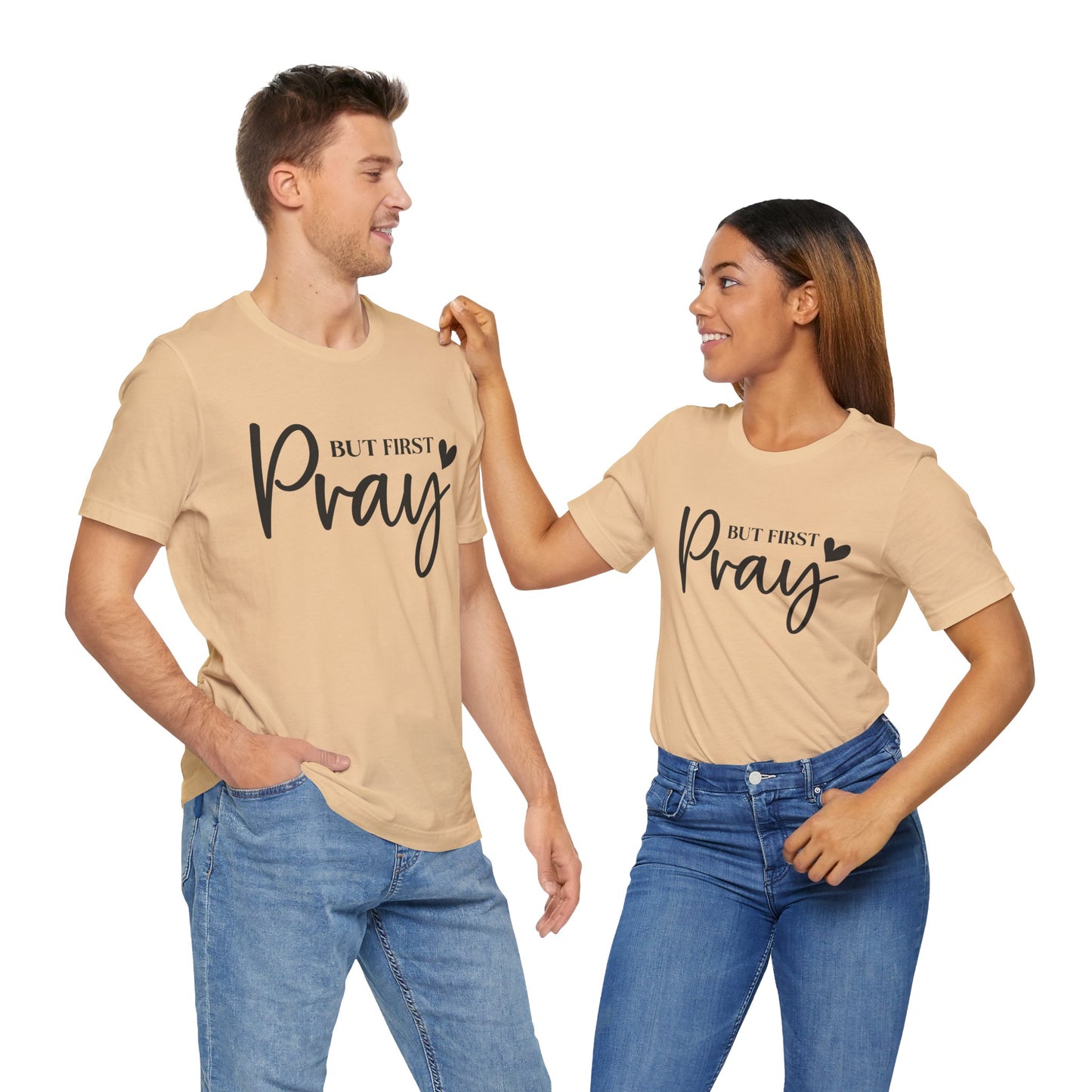 But First Pray Unisex Tee, Inspirational T-Shirt, Faith-Based Apparel, Christian Clothing, Perfect Gift for Believers