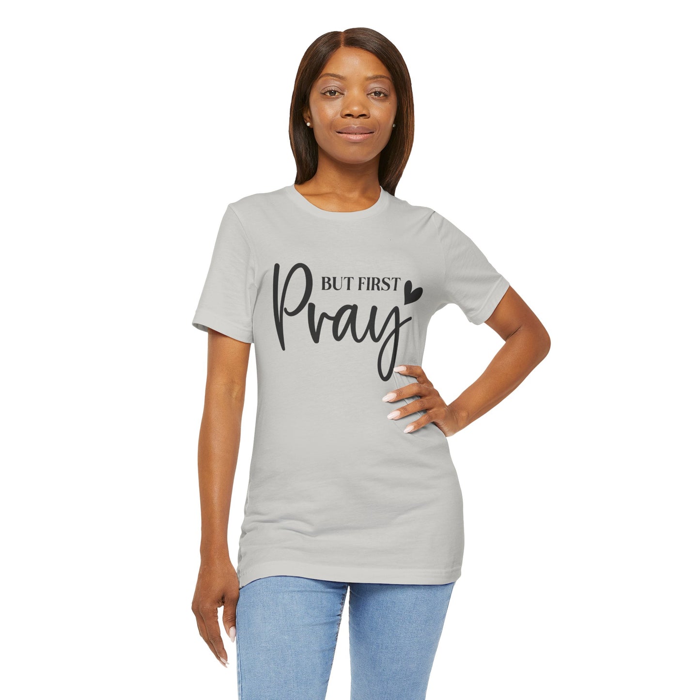 But First Pray Unisex Tee, Inspirational T-Shirt, Faith-Based Apparel, Christian Clothing, Perfect Gift for Believers