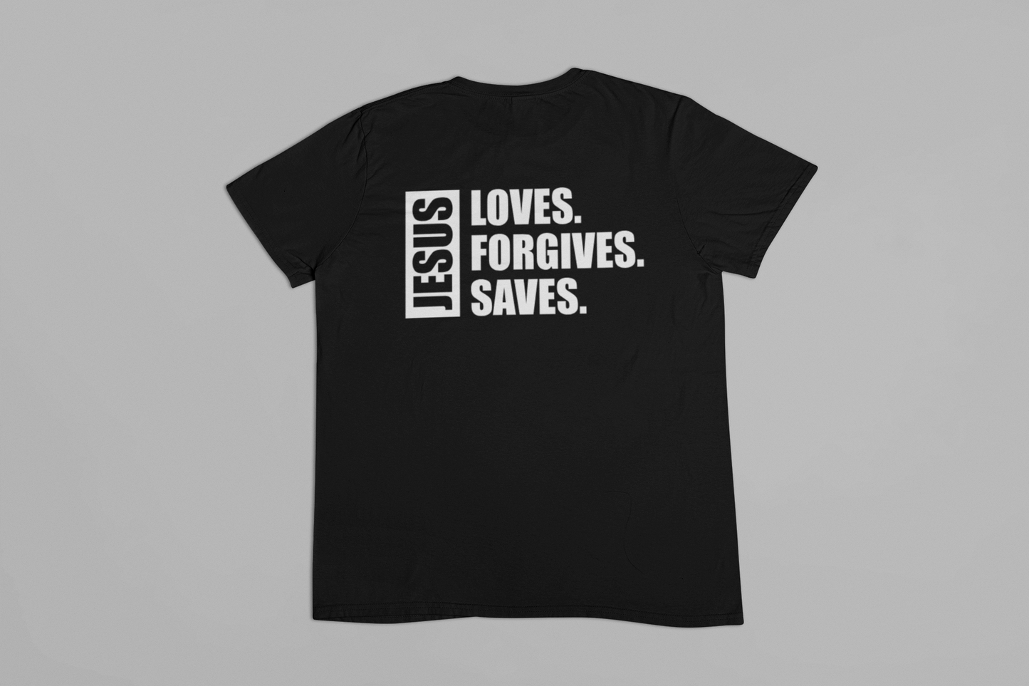 Jesus Loves. Forgives. Saves